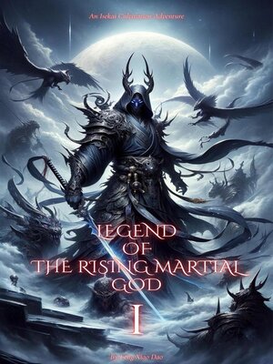 cover image of Legend of the Rising Martial God